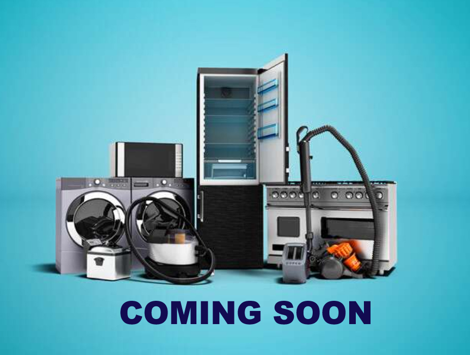HOME APPLIANCES COMING SOON